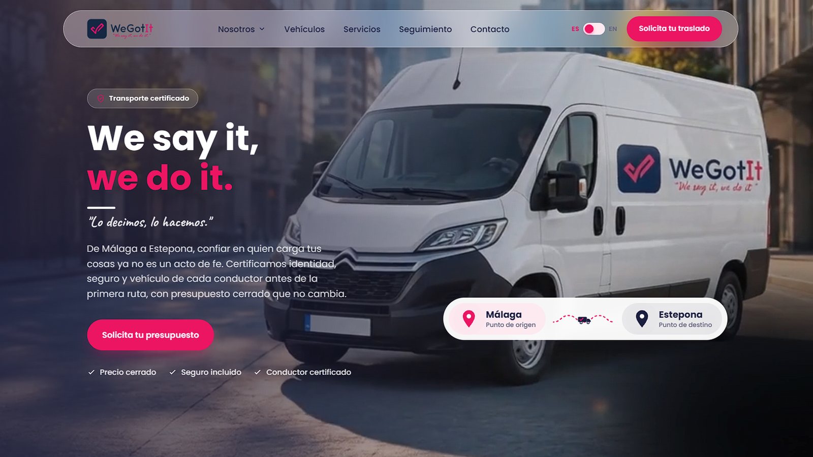 Inicio del sitio de WeGotIt con el lema «We say it, we do it.», el botón «Solicita tu presupuesto» y una furgoneta de la marca en la ruta de Málaga a Estepona